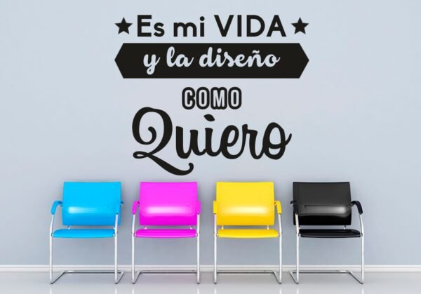 Es mi vida y la diseño como quiero