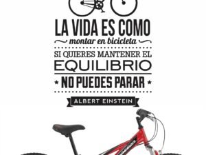 La vida es como montar en bicicleta