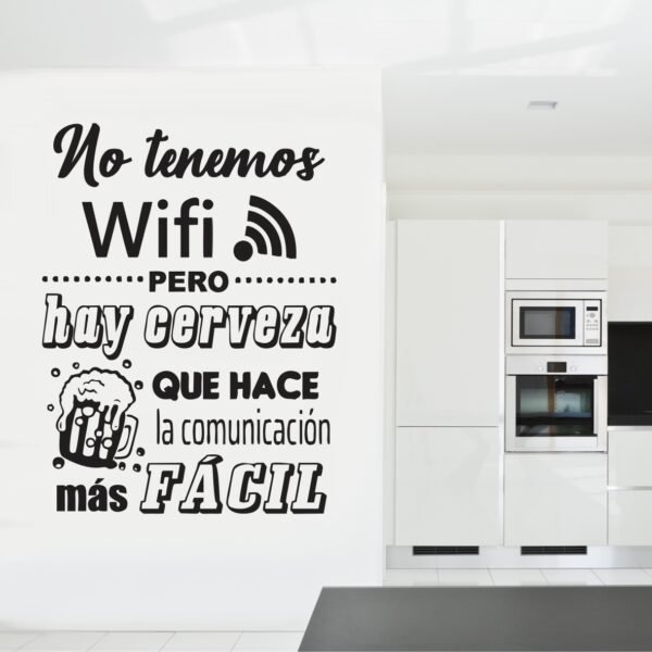 No tenemos WIFI pero hay cerveza