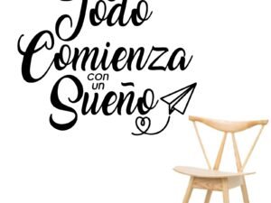 Todo Comienza con un Sueño