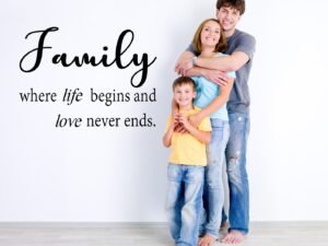 Family where life...