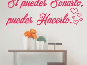 Si puedes soñarlo puedes hacerlo 2