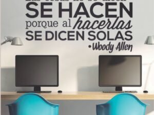 Las cosas no se dicen se hacen