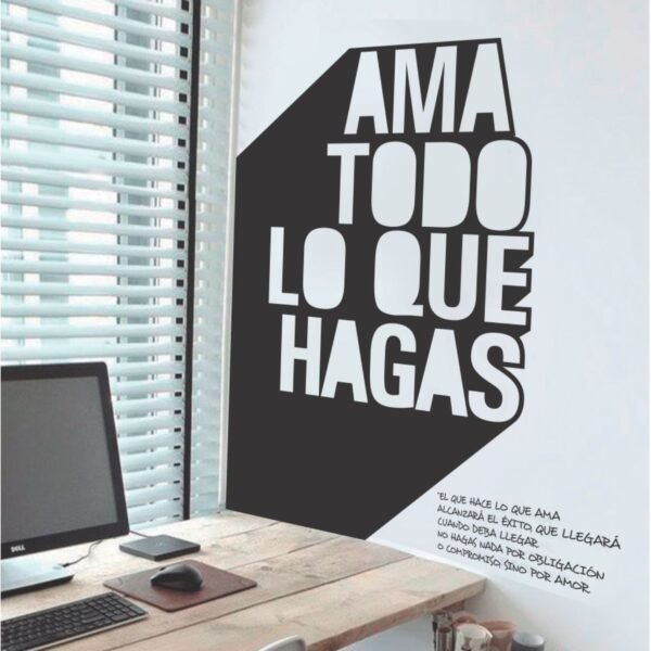 Ama todo lo que hagas