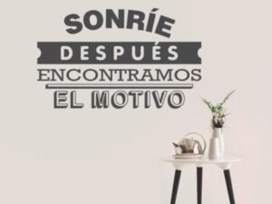 Sonríe después encontramos un motivo